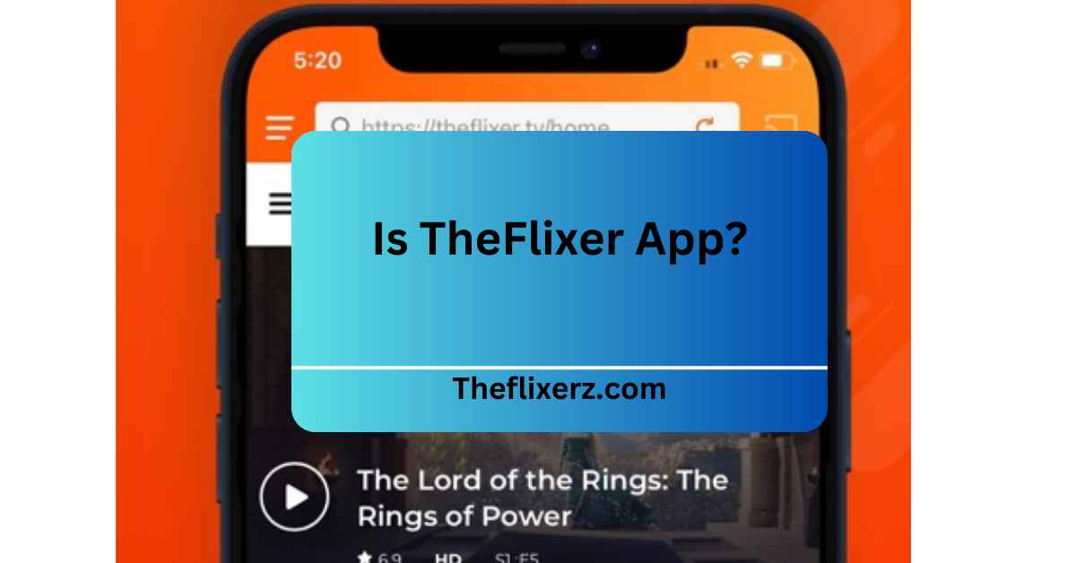 Is TheFlixer App