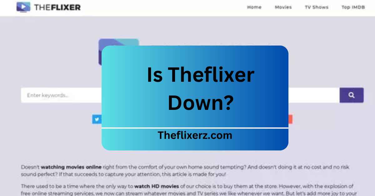 Is Theflixer Down?