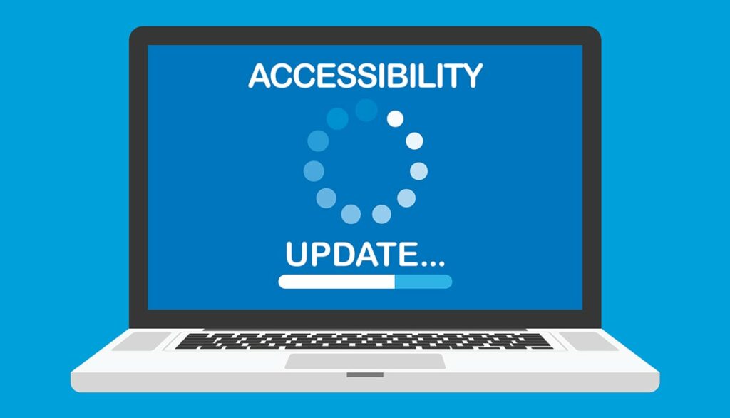 Updates and Accessibility