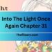 Into The Light Once Again Chapter 31