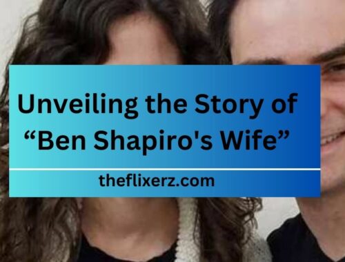 Unveiling the Story of “Ben Shapiro's Wife”