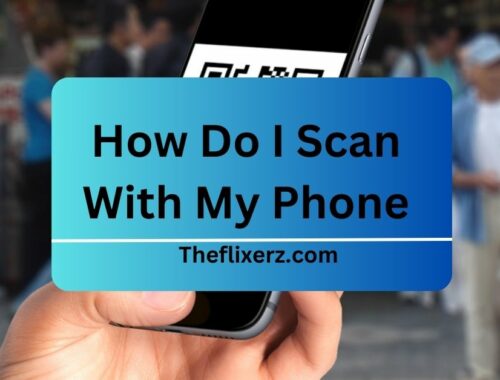 How Do I Scan With My Phone