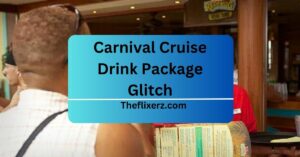 Carnival Cruise Drink Package Glitch