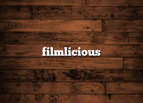 filmlicious