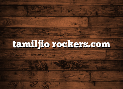 tamiljio rockers.com